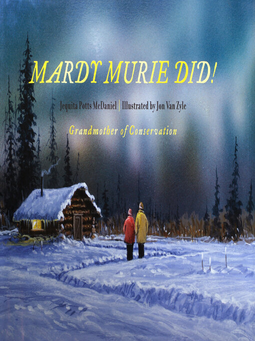 Title details for Mardy Murie Did! by Jequita McDaniel - Available